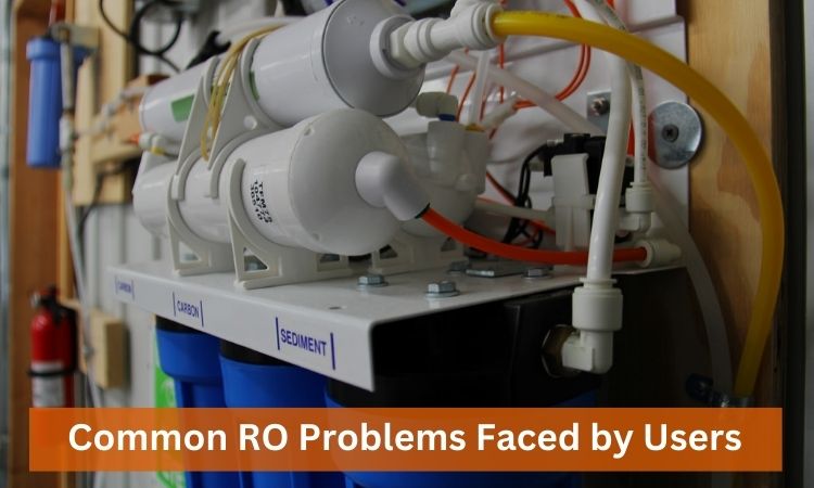 Common RO Problems Faced by Users
