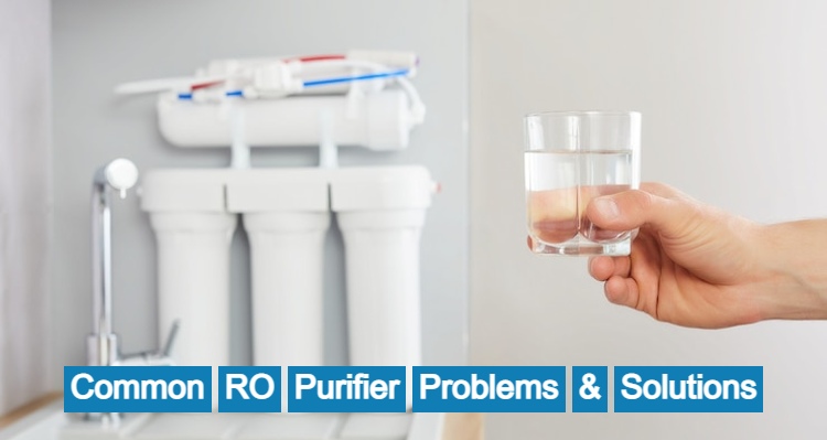 Most Common RO Purifier Problems & Solutions